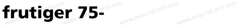 frutiger 75字体转换